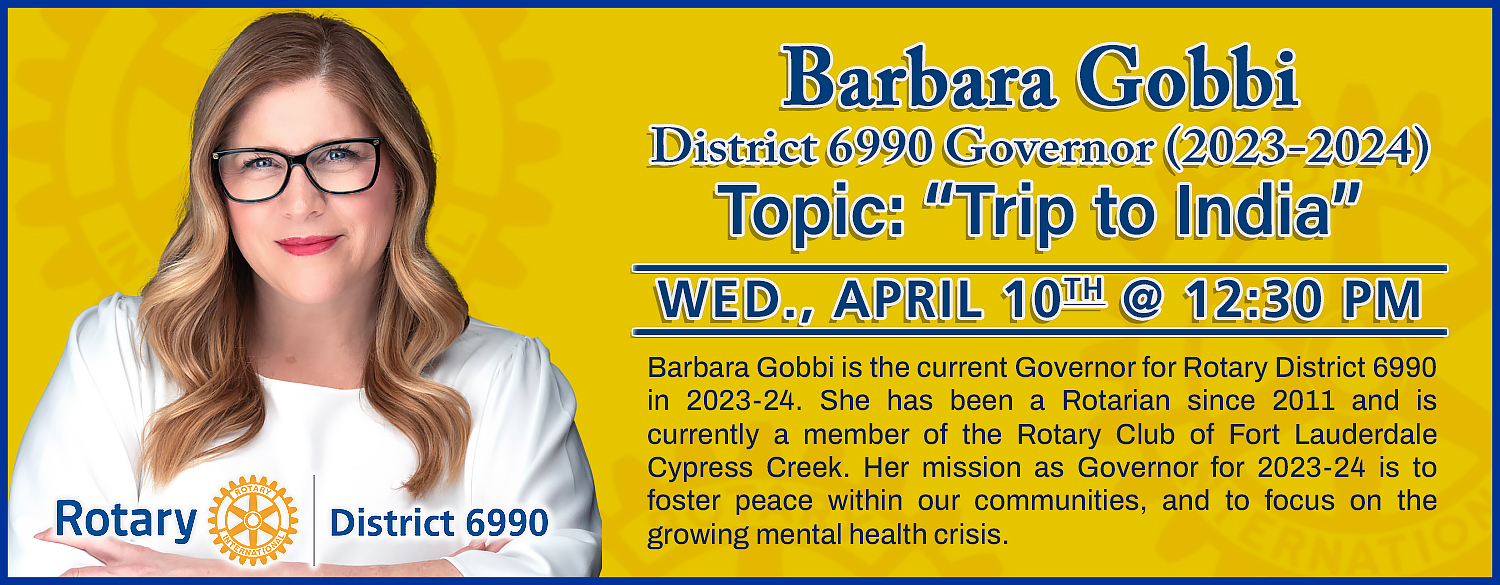 Speaker: Barbara Gobbi, District 6990 Governor (2023-2024)